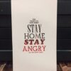 stay home stay angry